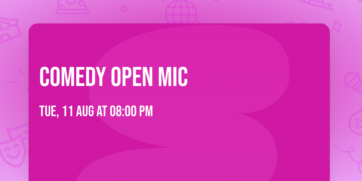 Comedy Open Mic