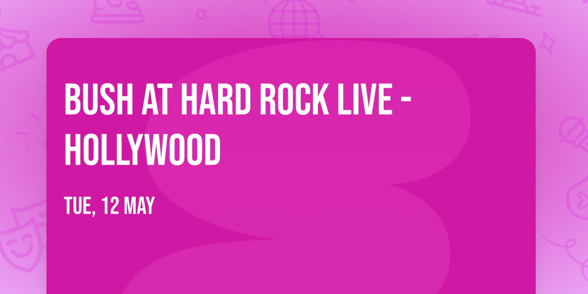 Bush at Hard Rock Live - Hollywood