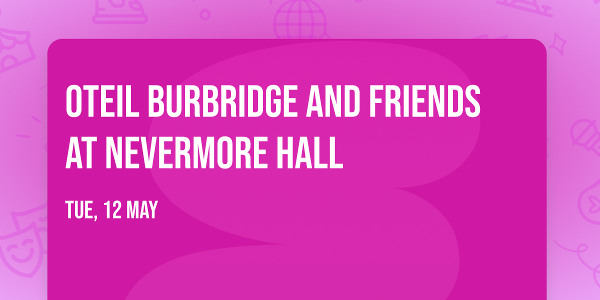 Oteil Burbridge and Friends at Nevermore Hall