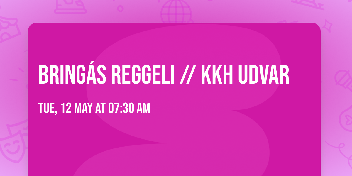 Bring\u00e1s reggeli \/\/ KKH udvar