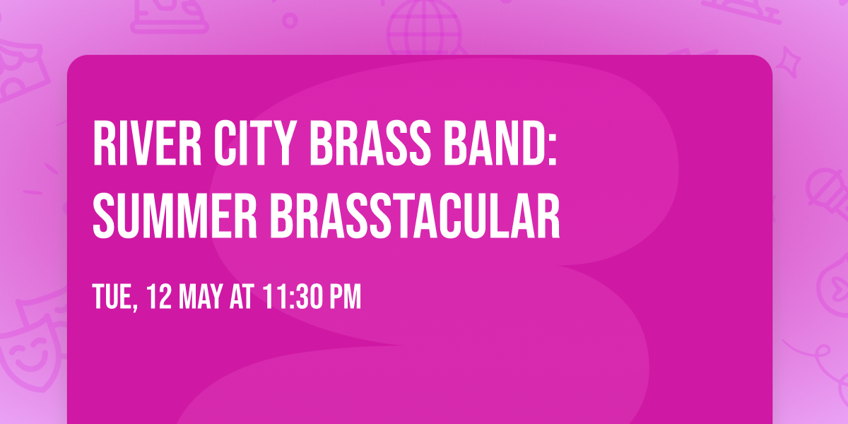 River City Brass Band: Summer Brasstacular