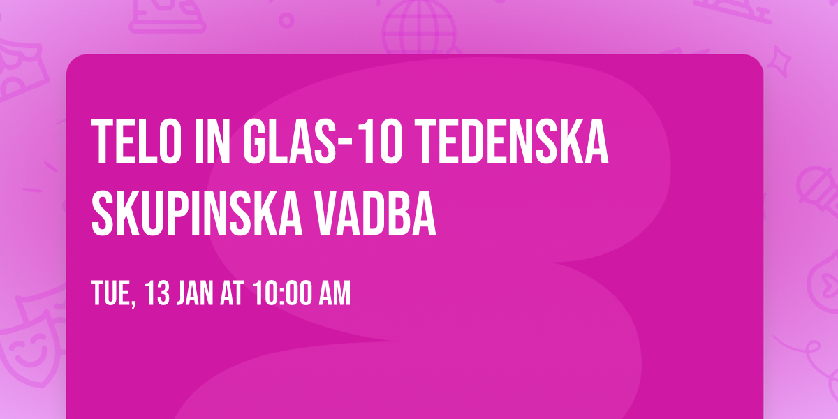 TELO IN GLAS-10 tedenska skupinska vadba