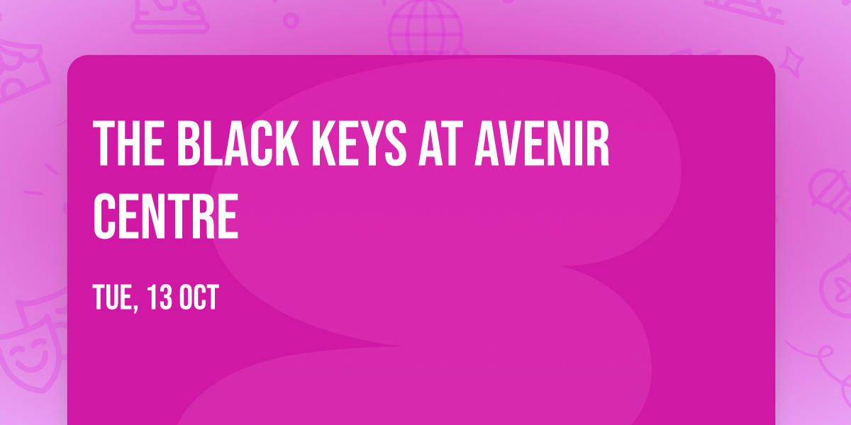 The Black Keys at Avenir Centre
