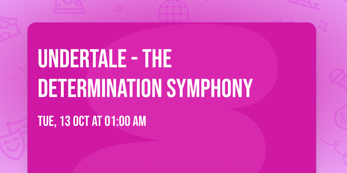 Undertale - The Determination Symphony