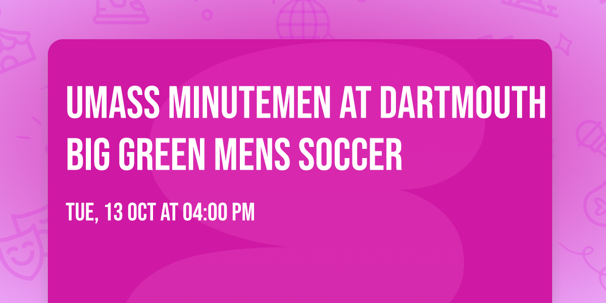 UMass Minutemen at Dartmouth Big Green Mens Soccer
