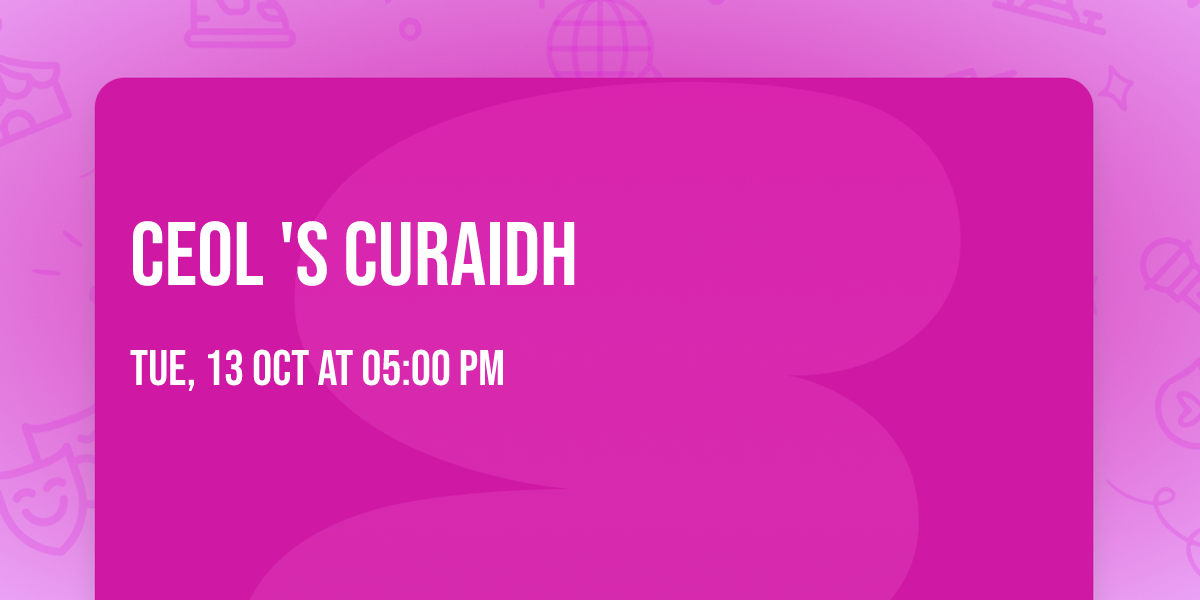 Ceol 's Curaidh