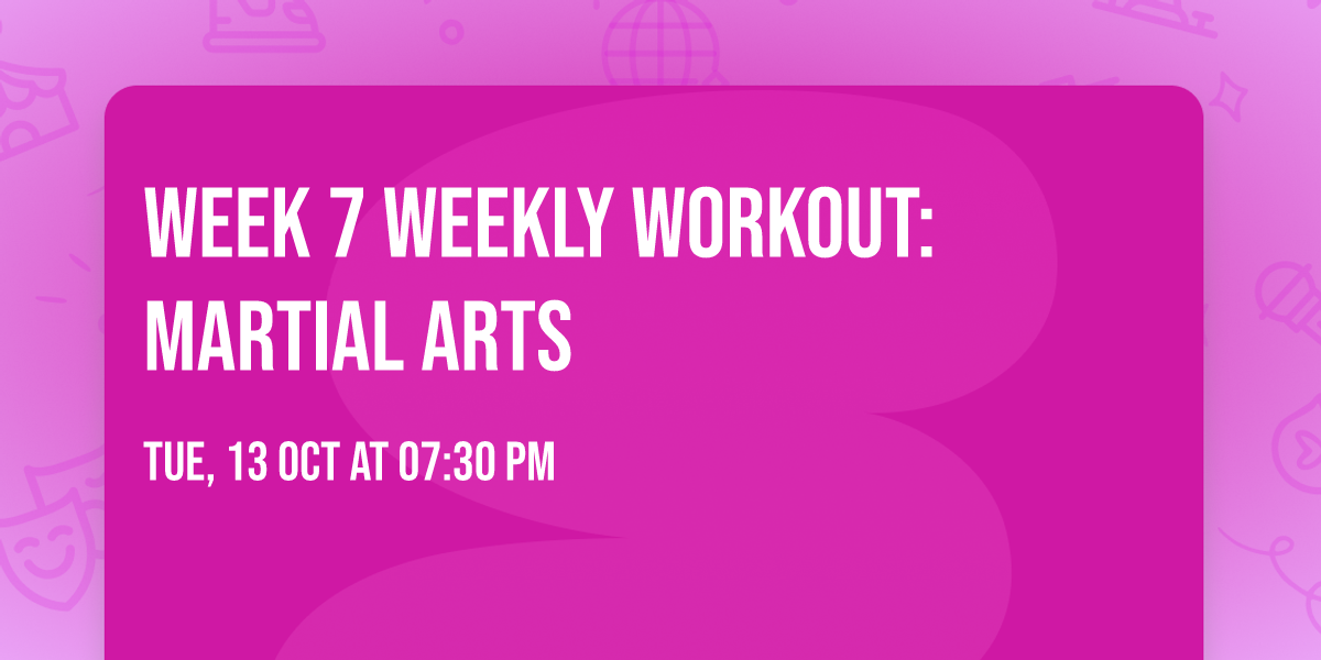 Week 7 Weekly Workout: Martial Arts