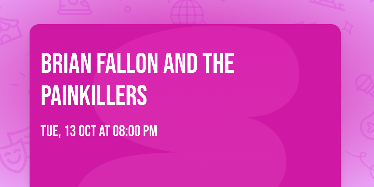 Brian Fallon and The Painkillers