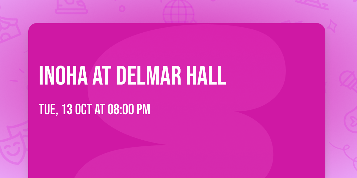 INOHA at Delmar Hall