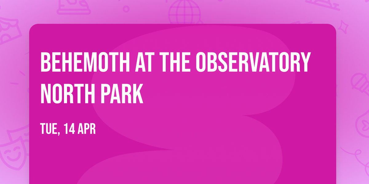 Behemoth at The Observatory North Park