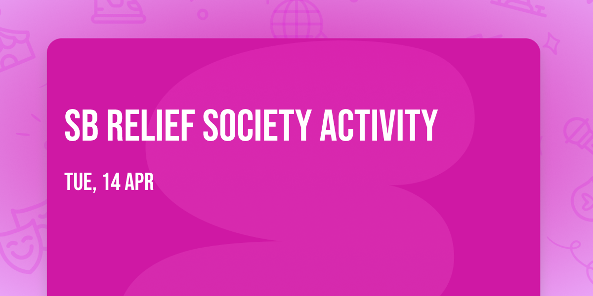 SB Relief Society Activity