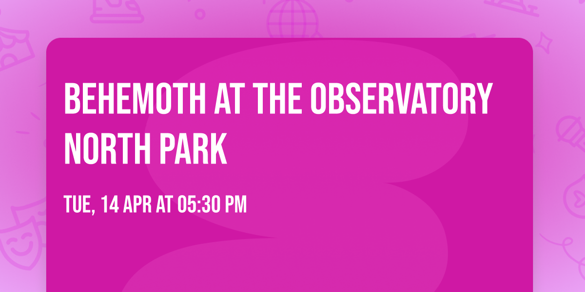 Behemoth at The Observatory North Park