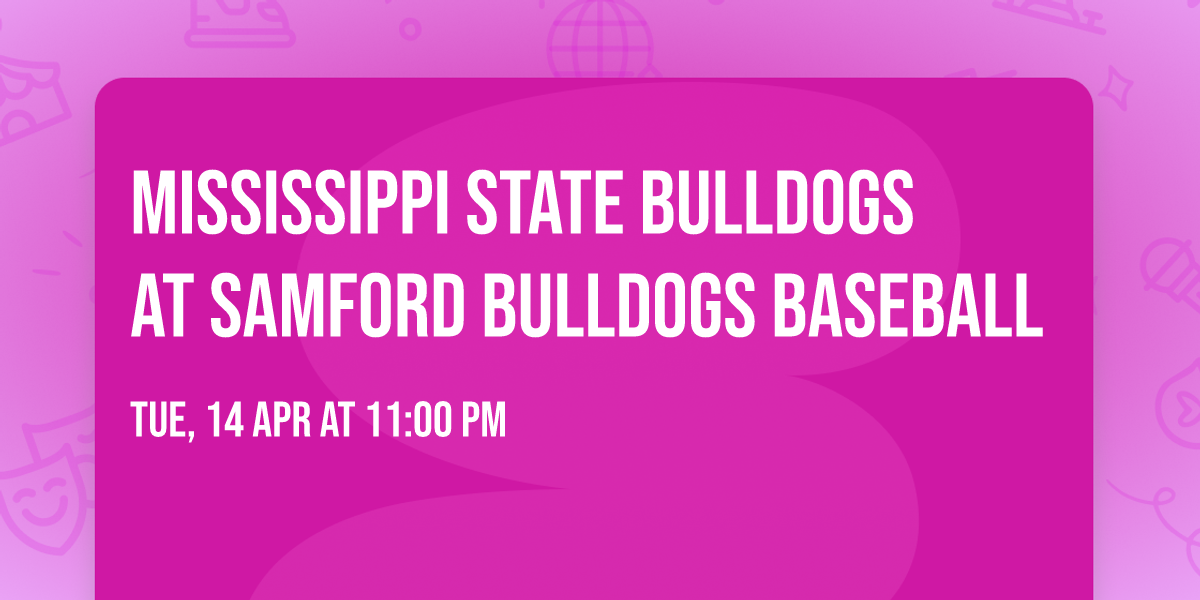 Mississippi State Bulldogs at Samford Bulldogs Baseball