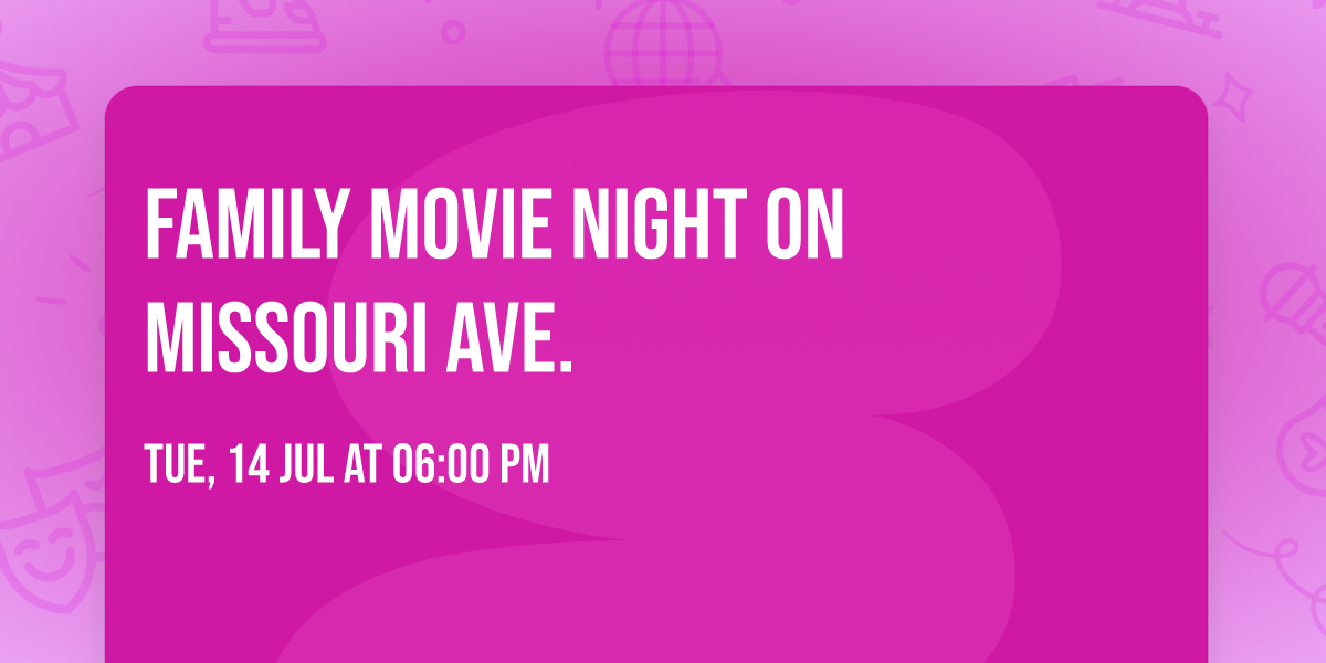 Family Movie Night on Missouri Ave.