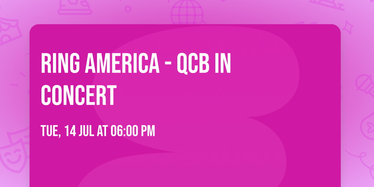 Ring America - QCB in Concert