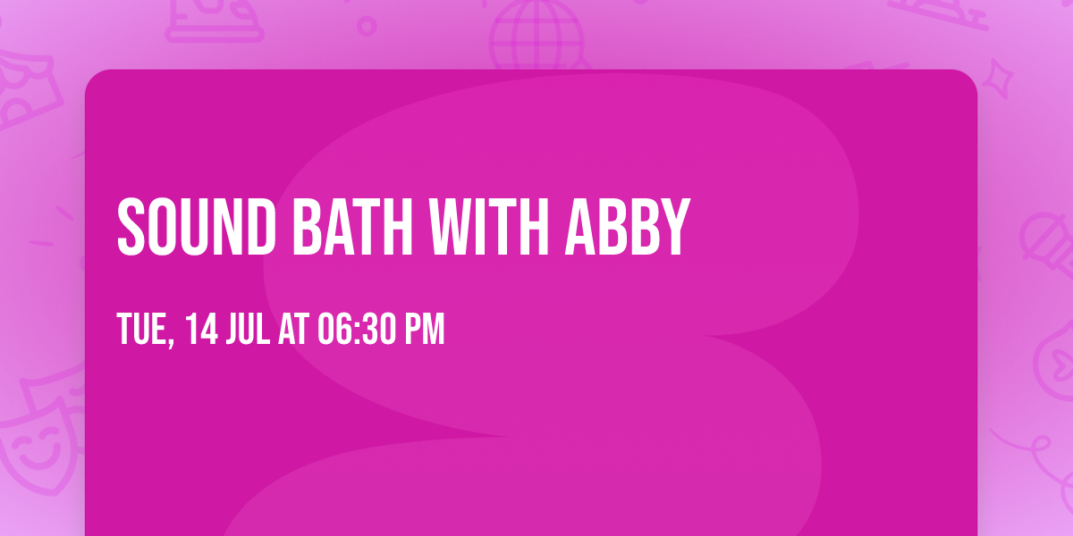 Sound Bath with Abby