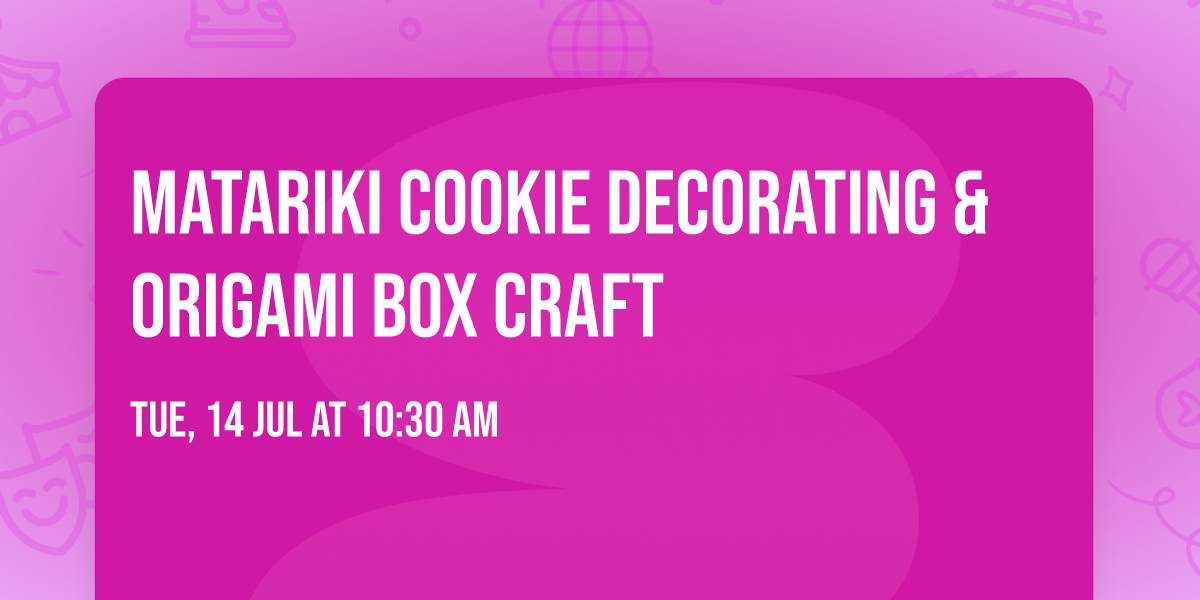 Matariki Cookie Decorating & Origami Box Craft