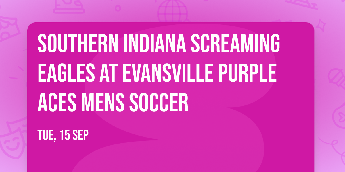 Southern Indiana Screaming Eagles at Evansville Purple Aces Mens Soccer