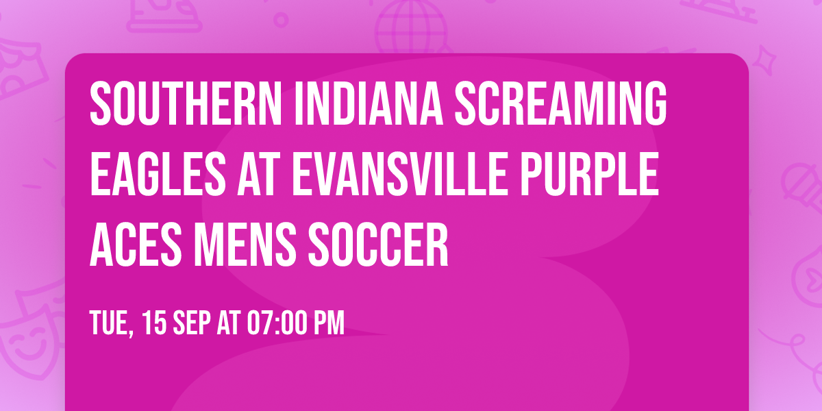 Southern Indiana Screaming Eagles at Evansville Purple Aces Mens Soccer