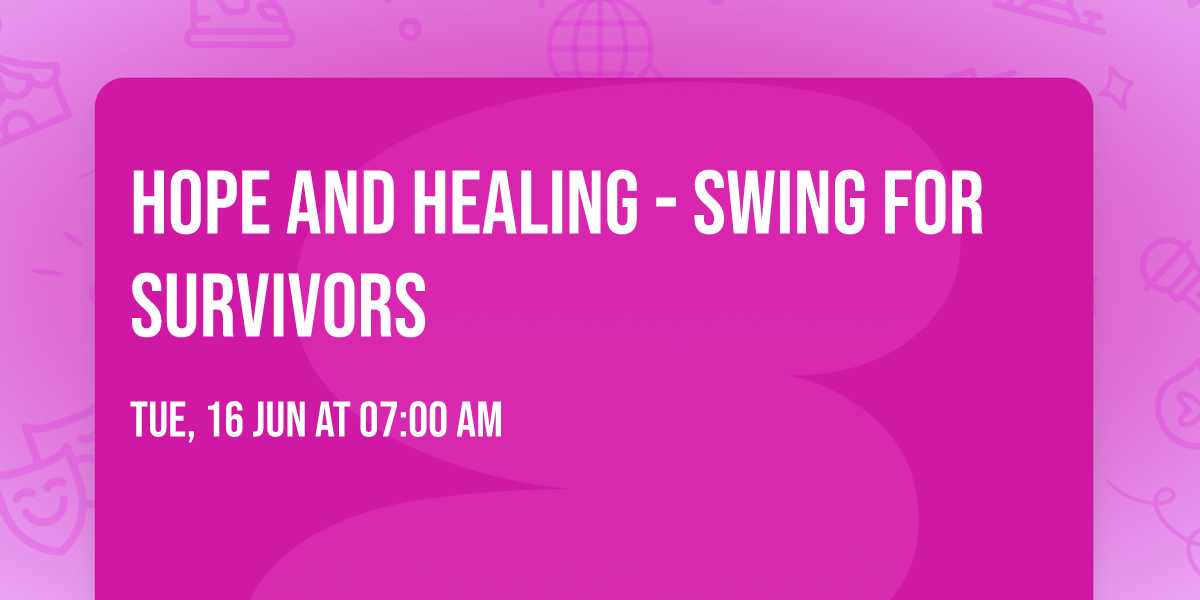 Hope and Healing - Swing for Survivors