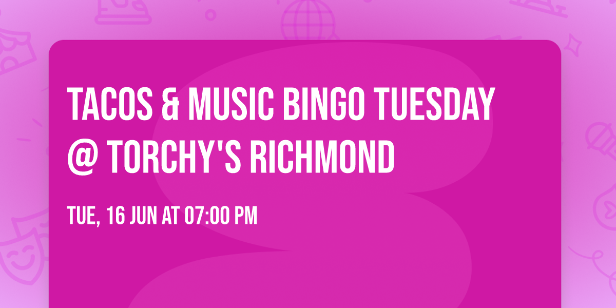 Tacos & Music Bingo Tuesday @ Torchy's Richmond