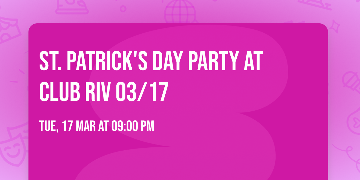 St. Patrick's Day Party at Club Riv 03\/17