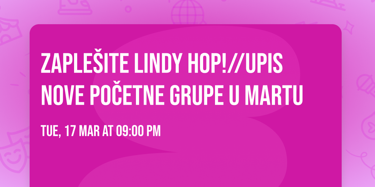ZAPLE\u0160ITE LINDY HOP!\/\/Upis nove po\u010detne grupe u martu