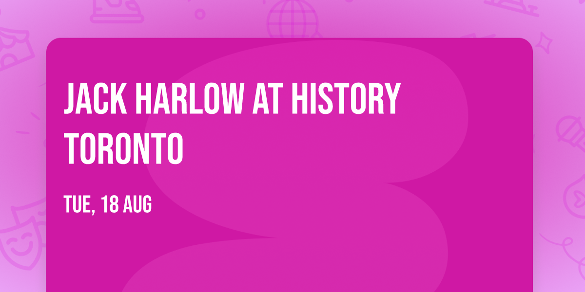 Jack Harlow at History Toronto