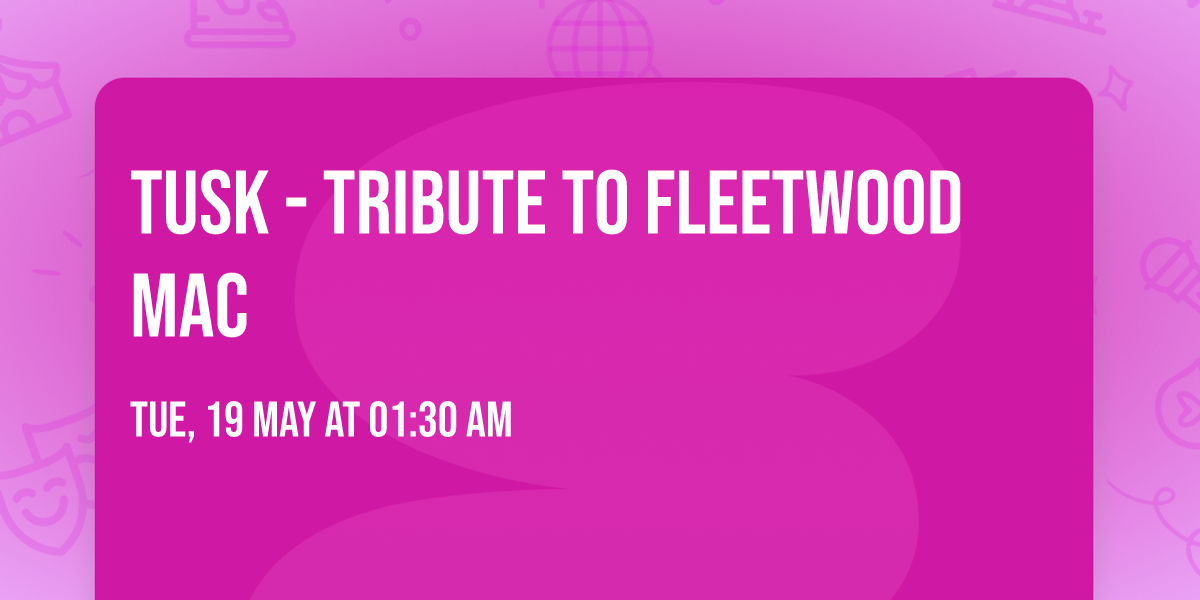 Tusk - Tribute To Fleetwood Mac