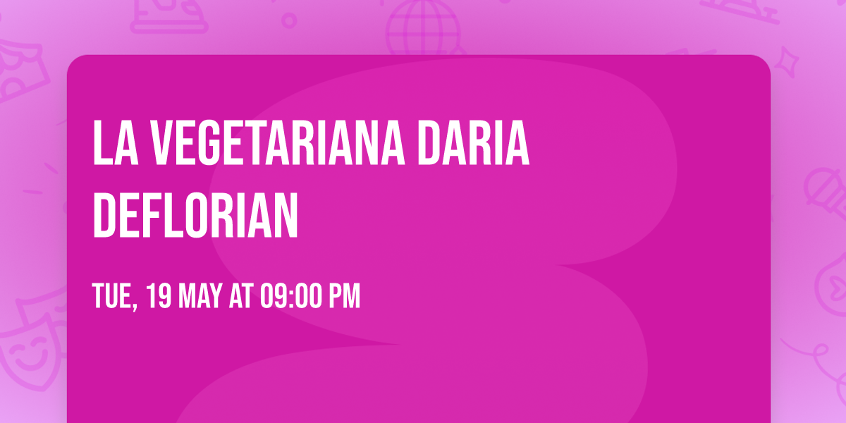 LA VEGETARIANA Daria Deflorian