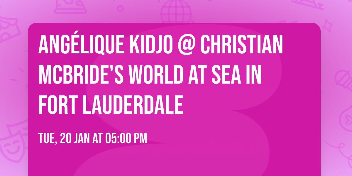 Ang\u00e9lique Kidjo @ Christian McBride's World At Sea in Fort Lauderdale