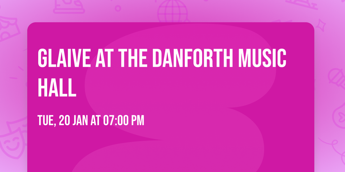 glaive at The Danforth Music Hall