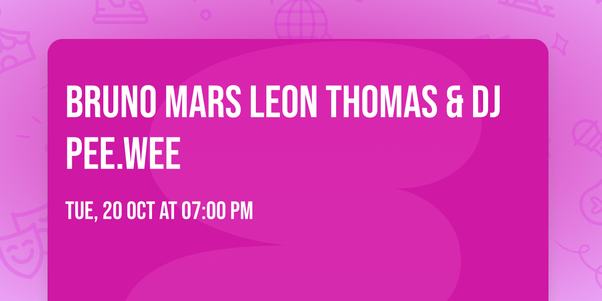 Bruno Mars  Leon Thomas & DJ Pee.Wee