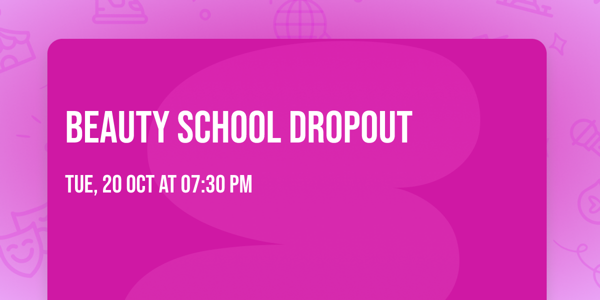 Beauty School Dropout