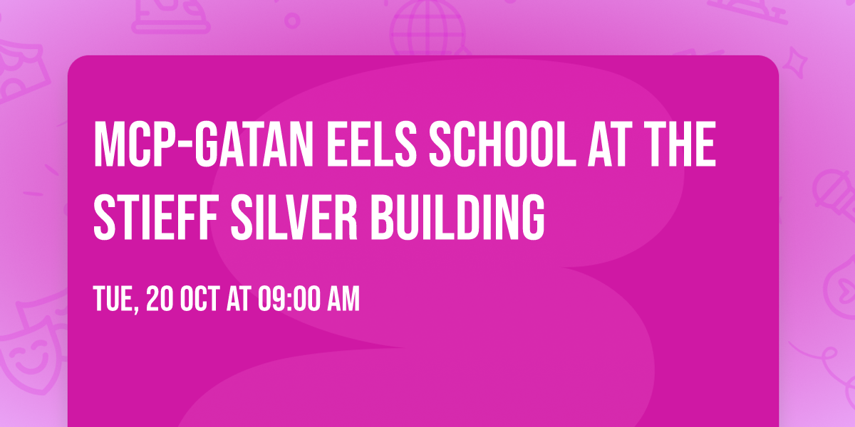 MCP-Gatan EELS School at the Stieff Silver Building