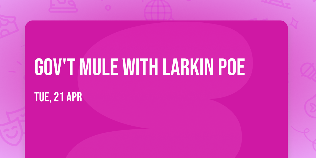 Gov't Mule with Larkin Poe