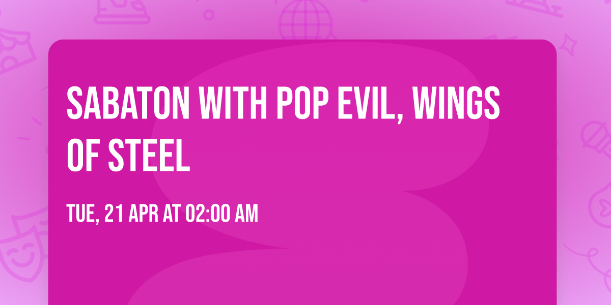 Sabaton with Pop Evil, Wings of Steel