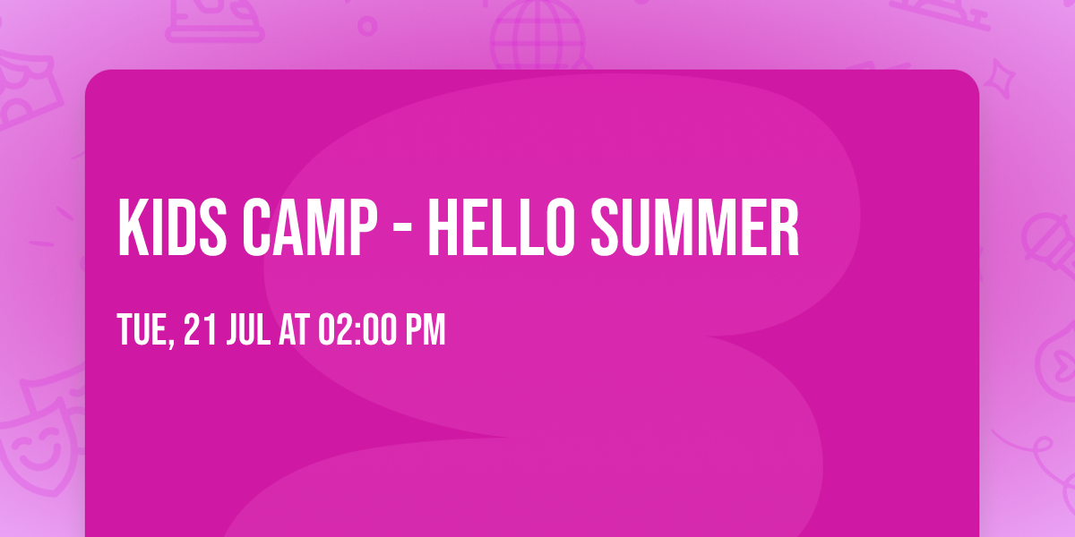 Kids Camp - Hello Summer