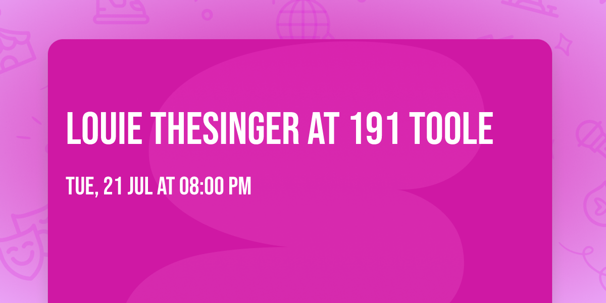 Louie TheSinger at 191 Toole