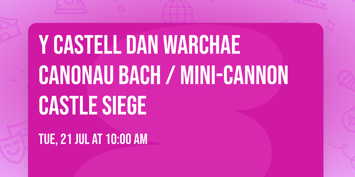Y Castell Dan Warchae Canonau Bach \/ Mini-Cannon Castle Siege