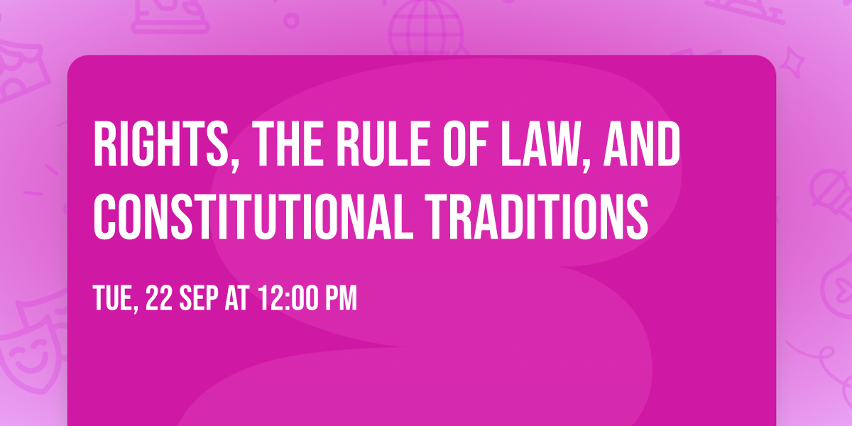 Rights, the Rule of Law, and Constitutional Traditions