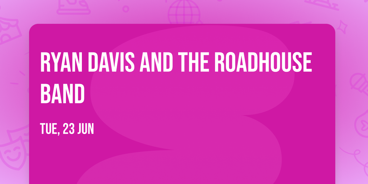 Ryan Davis and The Roadhouse Band