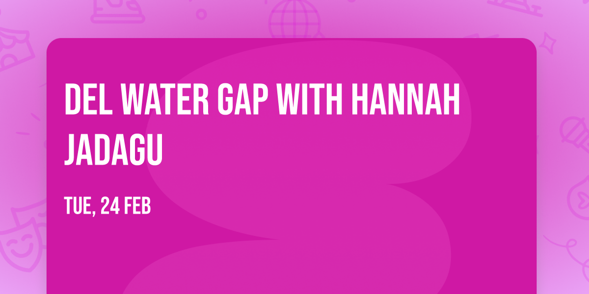 Del Water Gap with Hannah Jadagu