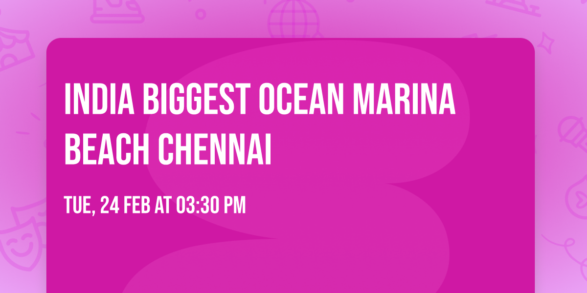 India Biggest Ocean Marina Beach Chennai \u26f1\ufe0f 
