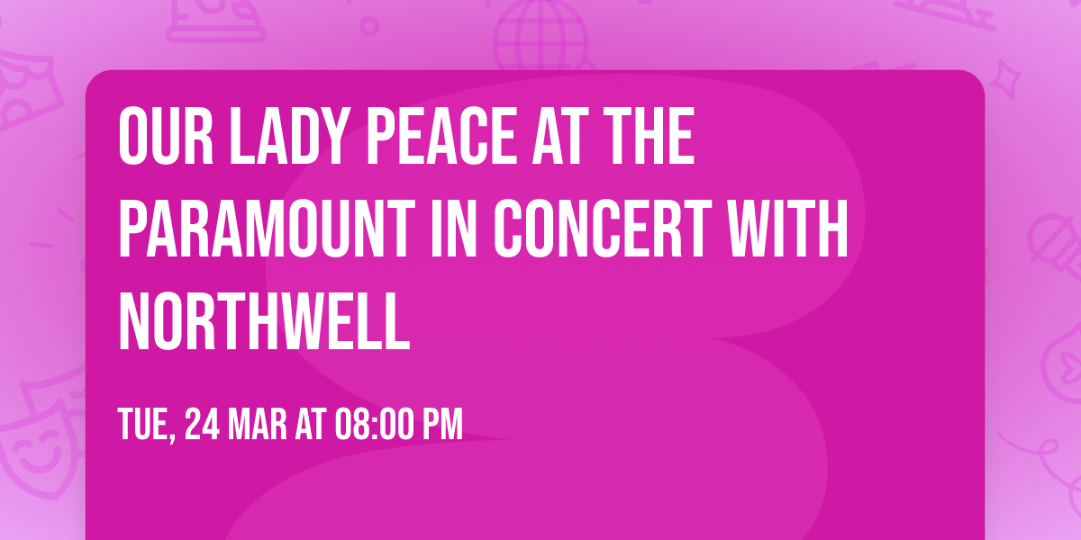 Our Lady Peace at The Paramount In Concert With Northwell