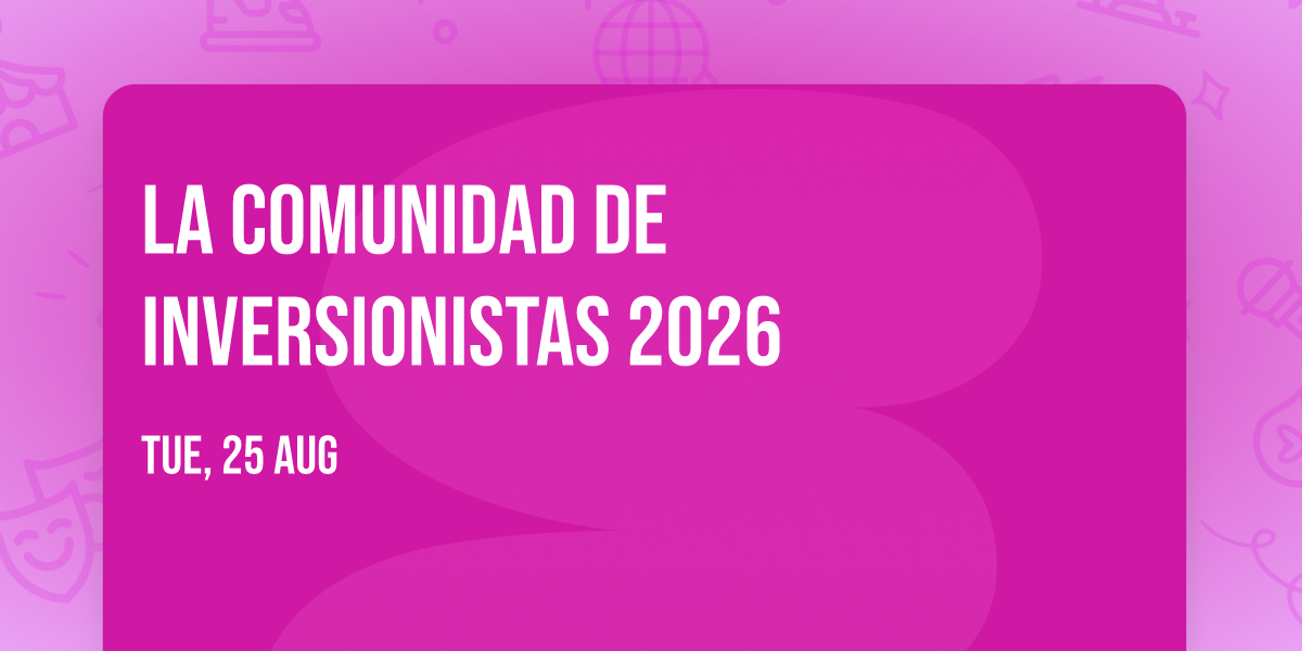 La Comunidad de Inversionistas 2026