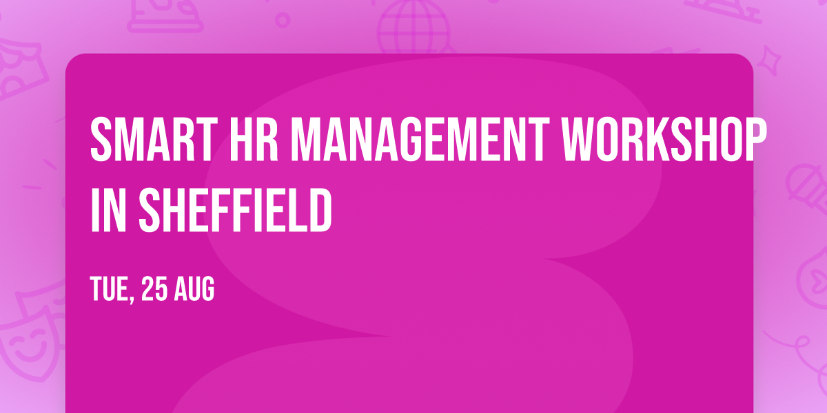 Smart HR Management Workshop in Sheffield