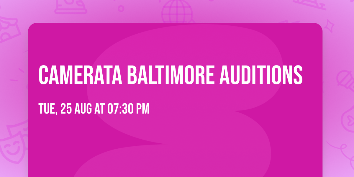 Camerata Baltimore Auditions