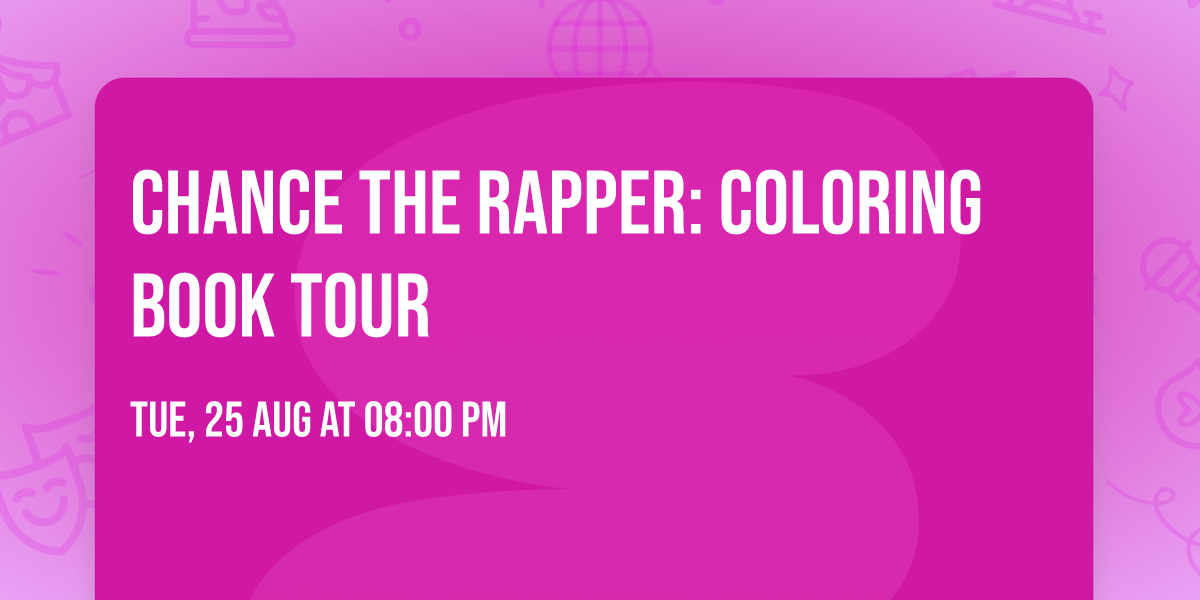 Chance The Rapper: Coloring Book Tour