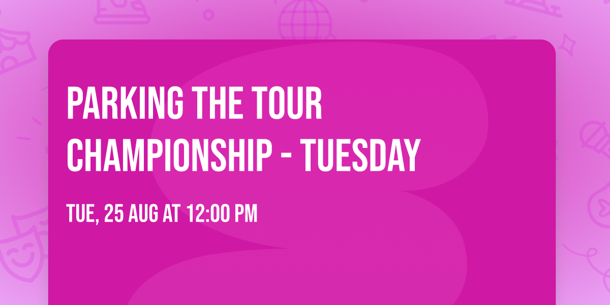 Parking The Tour Championship - Tuesday